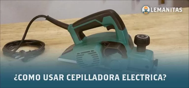 Como Usar Cepilladora Electrica Y Cómo Funciona?