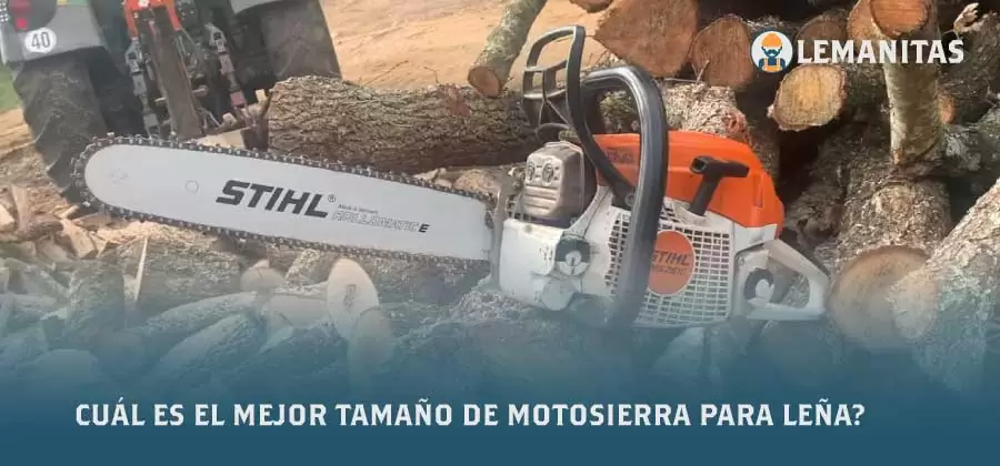 Cuál Es El Mejor Tamaño De Motosierra Para Leña